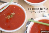 Chilled Bloody Mary Soup Recipe: Zesty Tomato Gazpacho with Vodka