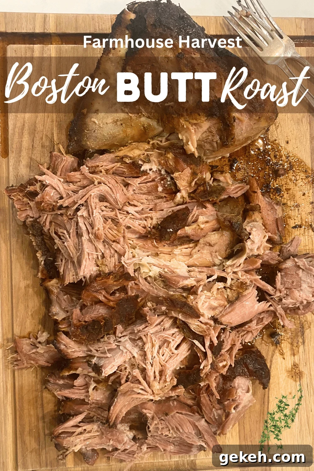 tender Boston Butt pork roast pulled apart on cutting board with text