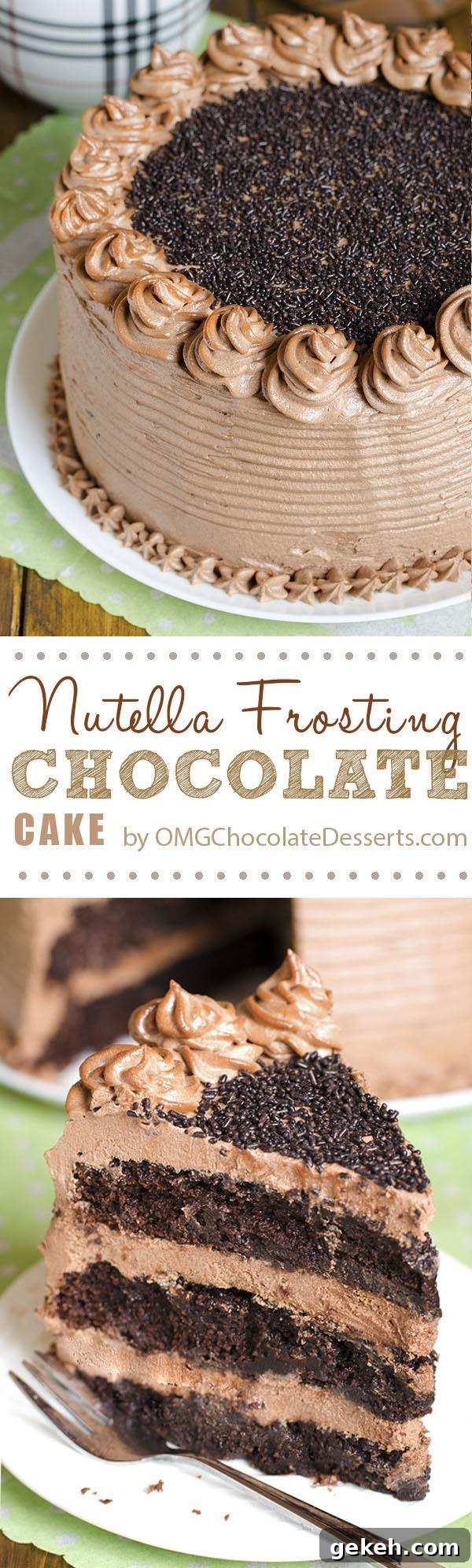 Decadent Nutella Chocolate Cake — Irresistible Hazelnut Dessert Recipe 5 Decadent Nutella Chocolate Cake – moist, rich and super chocolaty cake frosted with rich and buttery Nutella frosting .