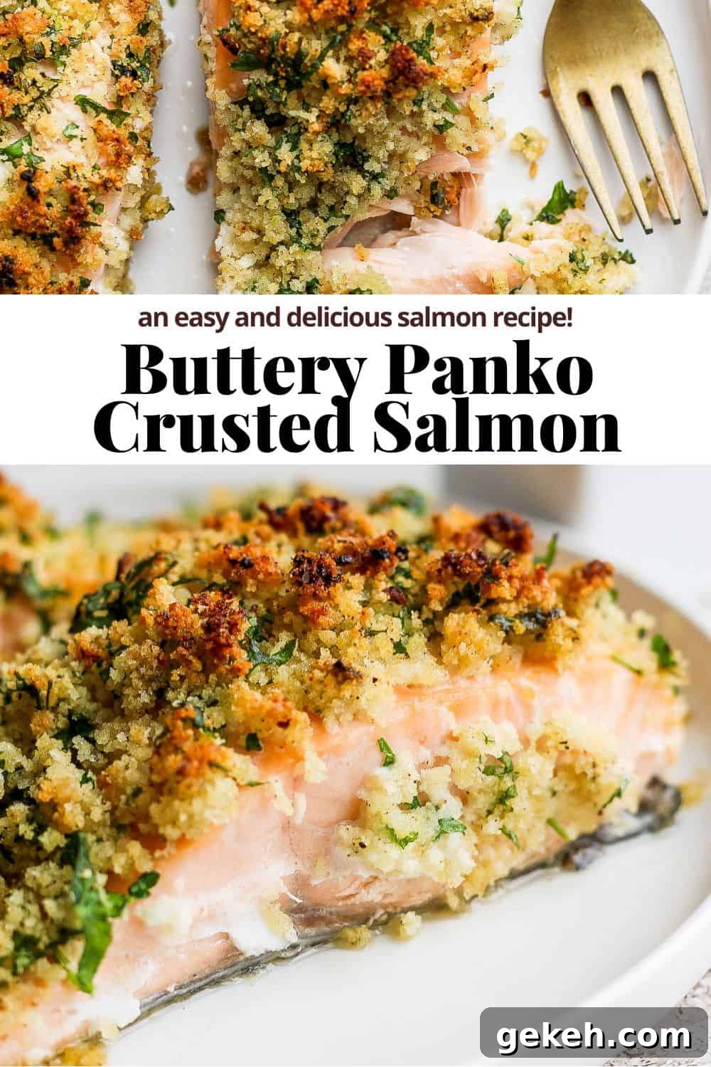 Crispy Panko-Crusted Salmon with Lemon Garlic Butter 9 Pinterest image showing a top down shot of panko crusted salmon, the recipe title, and then a close up side image of the panko crusted salmon.